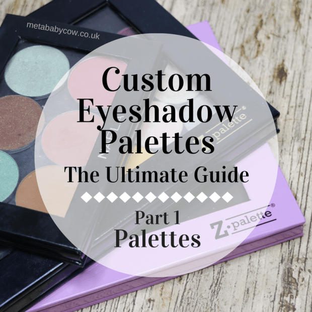 custom-eyeshadow-palettes-ultimate-guide-part-1